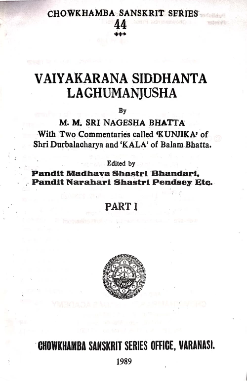 Vaiyakarana Siddhanta Laghumanjusa 2 vols.